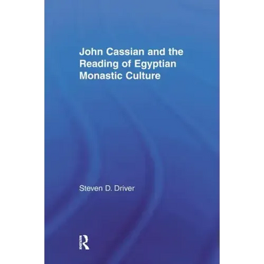 John Cassian and the Reading of Egyptian Monastic Culture