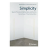 Simplicity: Ideals of Practice in Mathematics and the Arts