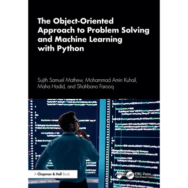 The Object-Oriented Approach to Problem Solving and Machine Learning with Python