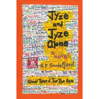 Jyze and Jyze Alone: Annal Three of the Jyze Age