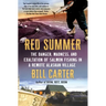 Red Summer: The Danger, Madness, and Exaltation of Salmon Fishing in a Remote Alaskan Village