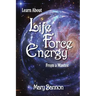 Learn About Life Force Energy From A Master