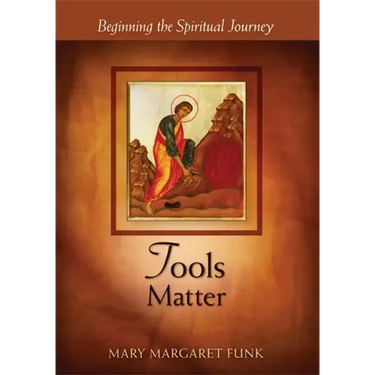 Tools Matter: Beginning the Spiritual Journey