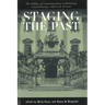 Staging the Past: The Politics of Commemoration in Habsburg Central Europe, 1848 to the Present (Central European Studies)