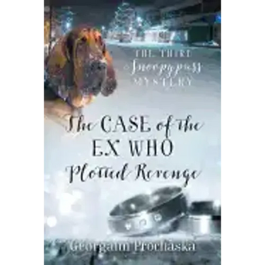 The Case of the Ex Who Plotted Revenge: The Third Snoopypuss Mystery
