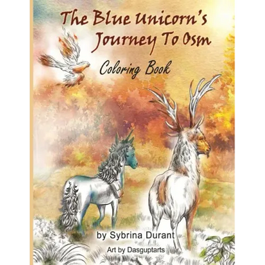 The Blue Unicorn's Journey To Osm Coloring Book
