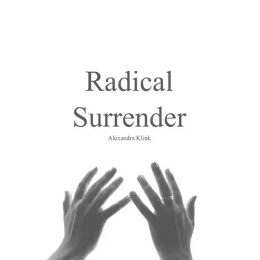 Radical Surrender