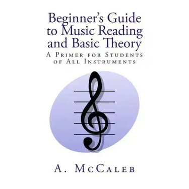 Beginner's Guide to Music Reading and Basic Theory