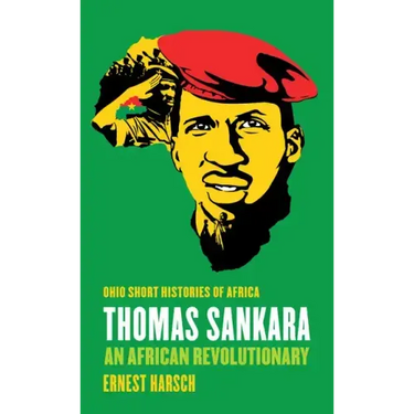 Thomas Sankara: An African Revolutionary