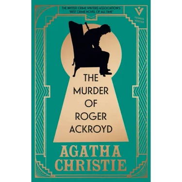 The Murder of Roger Ackroyd, Deluxe Edition: A Gorgeous Gift Edition of the World's Greatest Crime Writer's Best and Most Influential Mystery