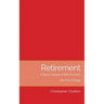 Retirement: A Slave's Voyage of Self-Discovery - Part III of a Trilogy