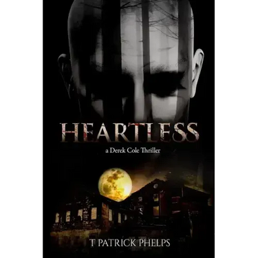 Heartless: (a Derek Cole Thriller)