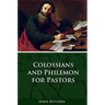 Colossians & Philemon for Pastors