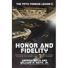 Honor and Fidelity