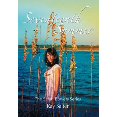 Seventeenth Summer: The Sarah Bowers Series