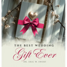 The Best Wedding Gift Ever