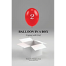 Balloon in A Box: Coping with Grief