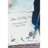 Letters to My Son: Spiritual Thoughts from a Godly Mother