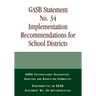 GASB Statement No. 34 Implementation Recommendations for School Districts