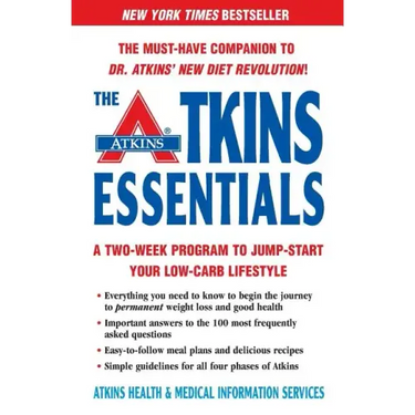 The Atkins Essentials: A Two-Week Program to Jump-Start Your Low-Carb Lifestyle