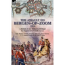 The Assault on Bergen-op-Zoom, 1814: a British Army Defeat in Holland by Napoleon's French Forces