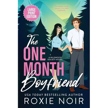 The One Month Boyfriend (Large Print): An Enemies-to-Lovers Romance