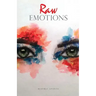 Raw Emotions