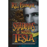 Shadows of Nikola Tesla: A Private Investigator Andrew Knight Mystery