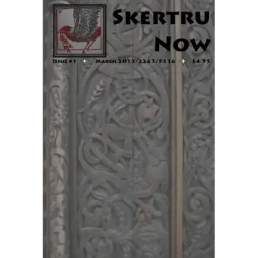Skertru Now: Issue 1, March 2013