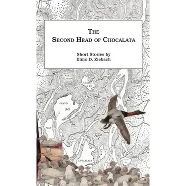 The Second Head of Chocalata: Short Stories