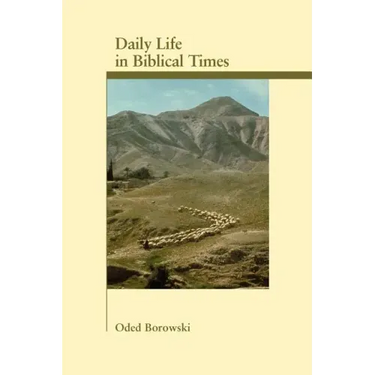 Daily Life in Biblical Times
