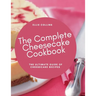 The Cheesecake Cookbook: The Ultimate Guide Of Cheesecake Recipes