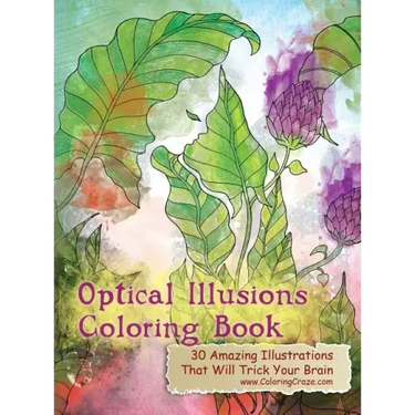 Optical Illusions Coloring Book: 30 Amazing Illustrations That Will Trick Your Brain