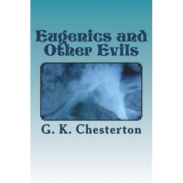 Eugenics and Other Evils