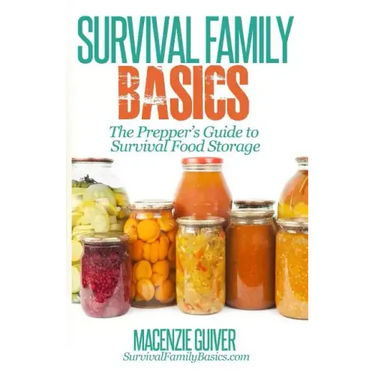 The Prepper's Guide to Survival Food Storage