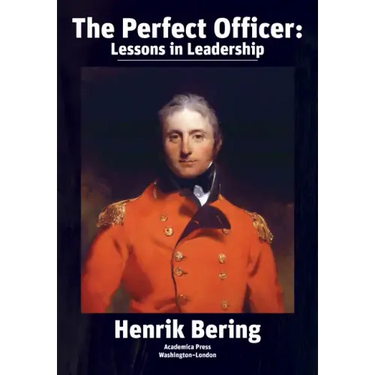 The Perfect Officer: Lessons in Leadership