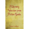 A Literary Selection from Popular Fiction Books
