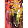 No Honey For Wild Beasts