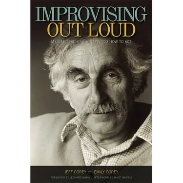 Improvising Out Loud: My Life Teaching Hollywood How to Act