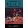 Apprentice to Genius: The Making of a Scientific Dynasty