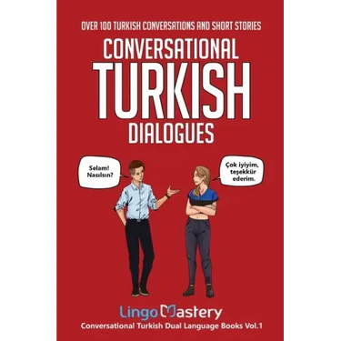Conversational Turkish Dialogues: Over 100 Turkish Conversations and Short Stories