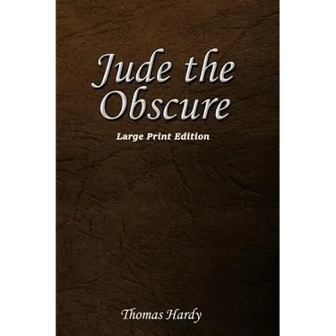 Jude the Obscure: Large Print Edition