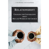 Relationshift: Changing the Conversation about Men and Women in the Church