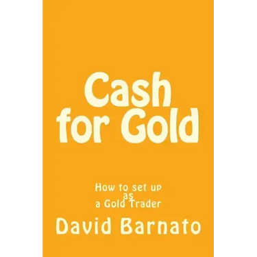 Cash for Gold: How to set up as a Gold Trader