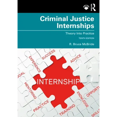 Criminal Justice Internships: Theory Into Practice