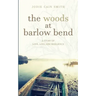 The Woods at Barlow Bend