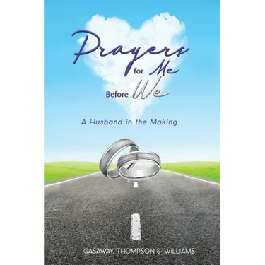 Prayers for Me Before We: A Husband in the Making