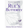 Rue's Butterfly