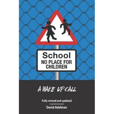 School - No Place For Children: A Wake-Up Call