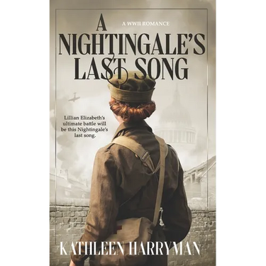 A Nightingale's Last Song: A WWII Romance